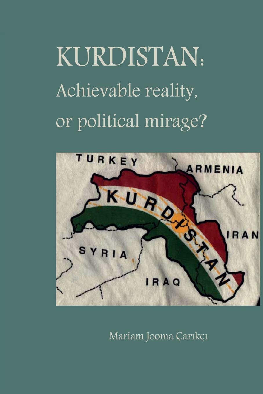 Buy Kurdistan: Achievable Reality or Political Mirage? — BookShops.in