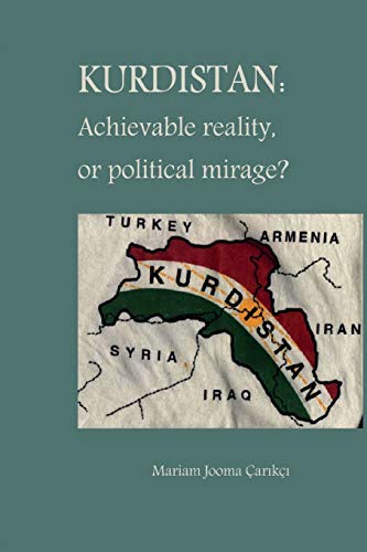 Kurdistan: Achievable Reality or Political Mirage? view 2