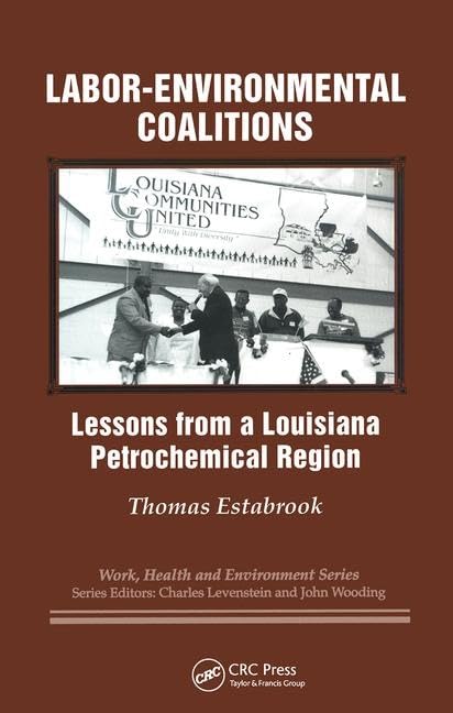 Labor-Environmental Coalitions: Lessons from a Louisiana Petrochemical Region | by Thomas Estabrook | Charles Levenstein | John Wooding | Baywood Pub Co | English | Illustrated Edition