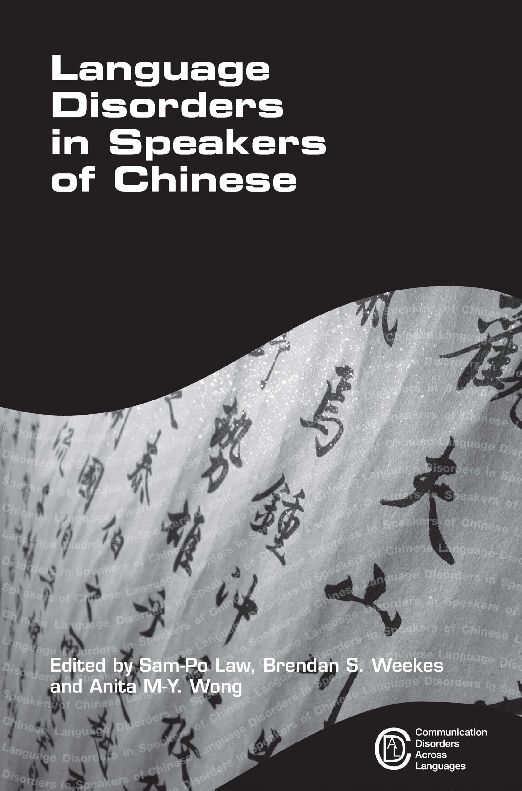Buy Language Disorders in Speakers of Chinese: 3 by Sam-Po Law | — BookShops.in