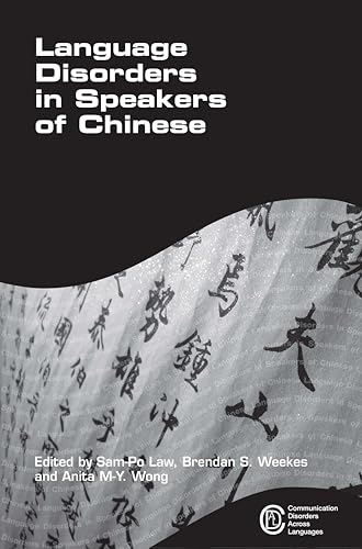 Language Disorders in Speakers of Chinese: 3 (Communication Disorders Across Languages) view 2