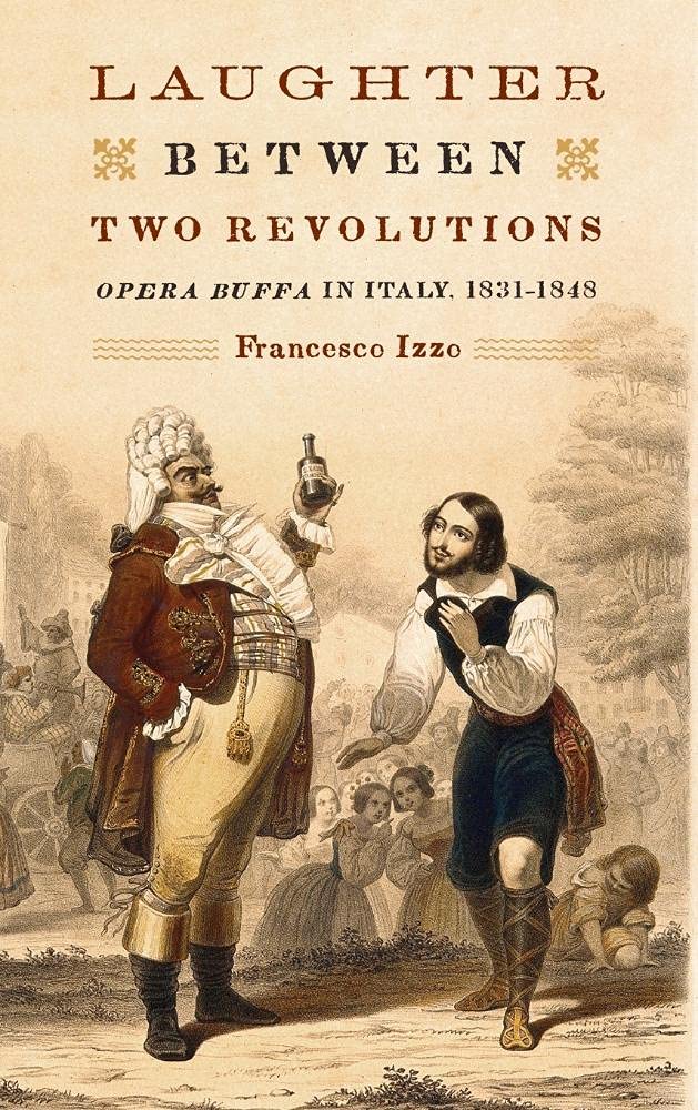 Buy Laughter between Two Revolutions – Opera Buffa in Italy, 1831–1848: 106 (Eastman Studies in Music) — BookShops.in