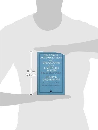 The Law of Accumulation and Breakdown of the Capitalist System (English, Henryk Grossmann | Jairus Banaji | Tony Kennedy) view 4