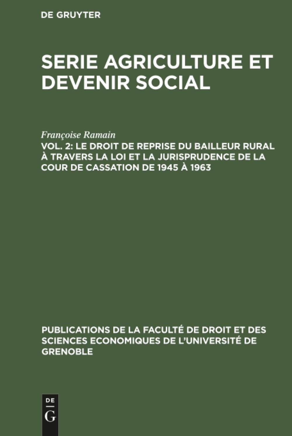Buy Le Droit de Reprise Du Bailleur Rural Travers La Loi Et La Jurisprudence de la Cour de Cassation de 1945 1963 (Publications de la Facult de Droit Et Des Sciences Economiq) — BookShops.in