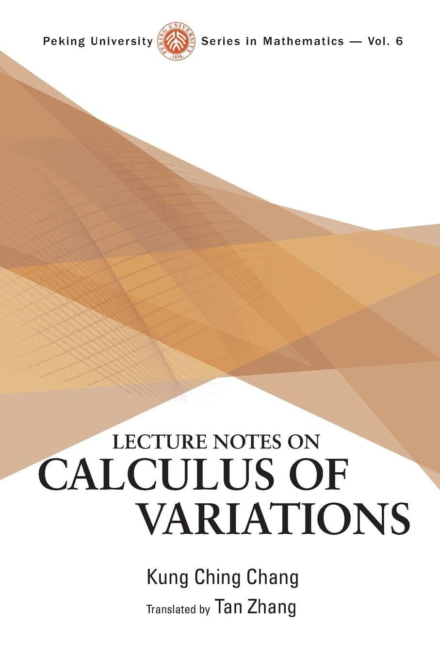 Buy Lecture Notes On Calculus Of Variations: 6 (Peking University Series In Mathematics) — BookShops.in