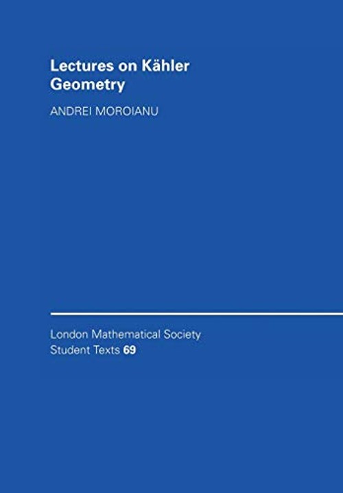 Lectures on Kähler Geometry – Andrei Moroianu view 2