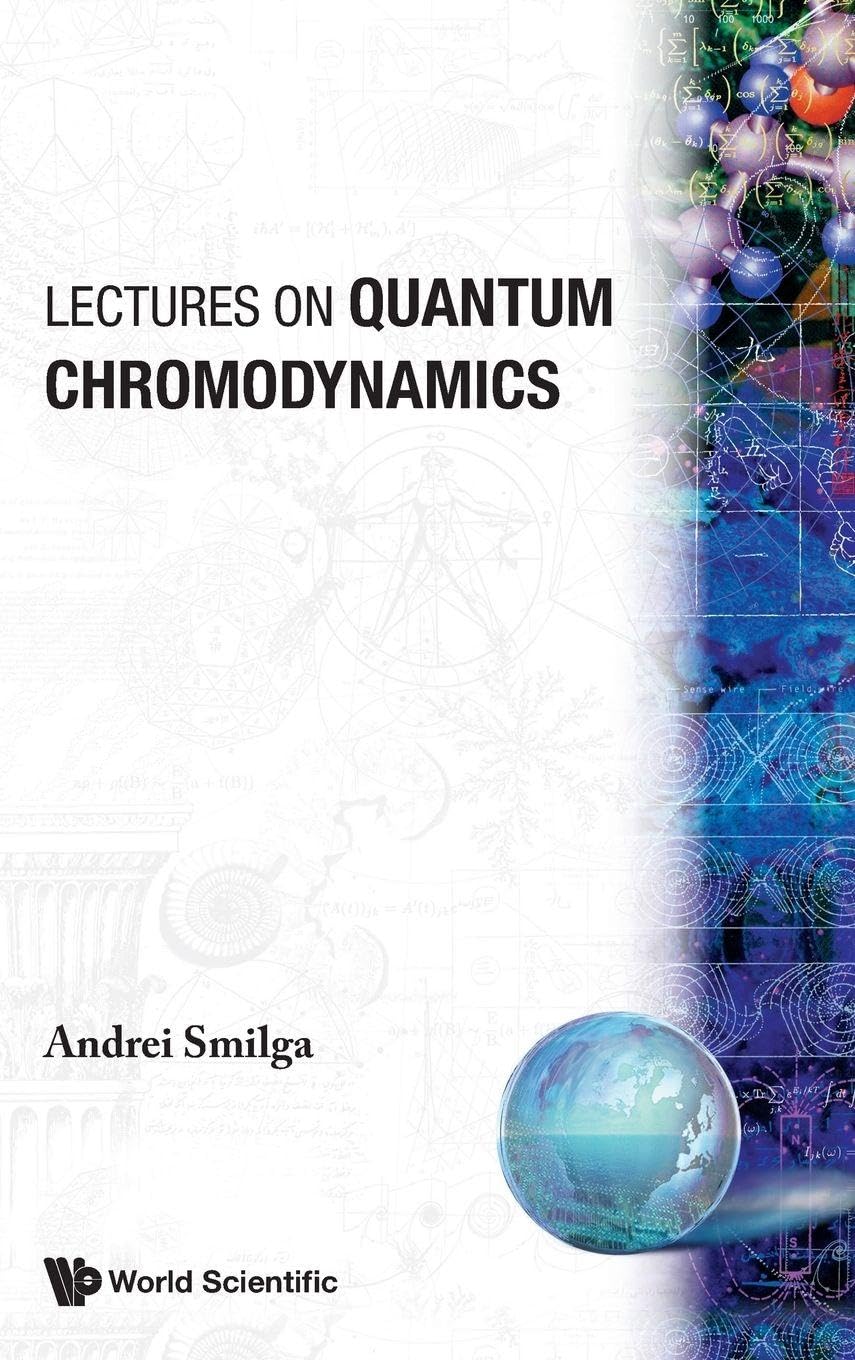 Buy Lectures on Quantum Chromodynamics by Smilga Andrei — BookShops.in