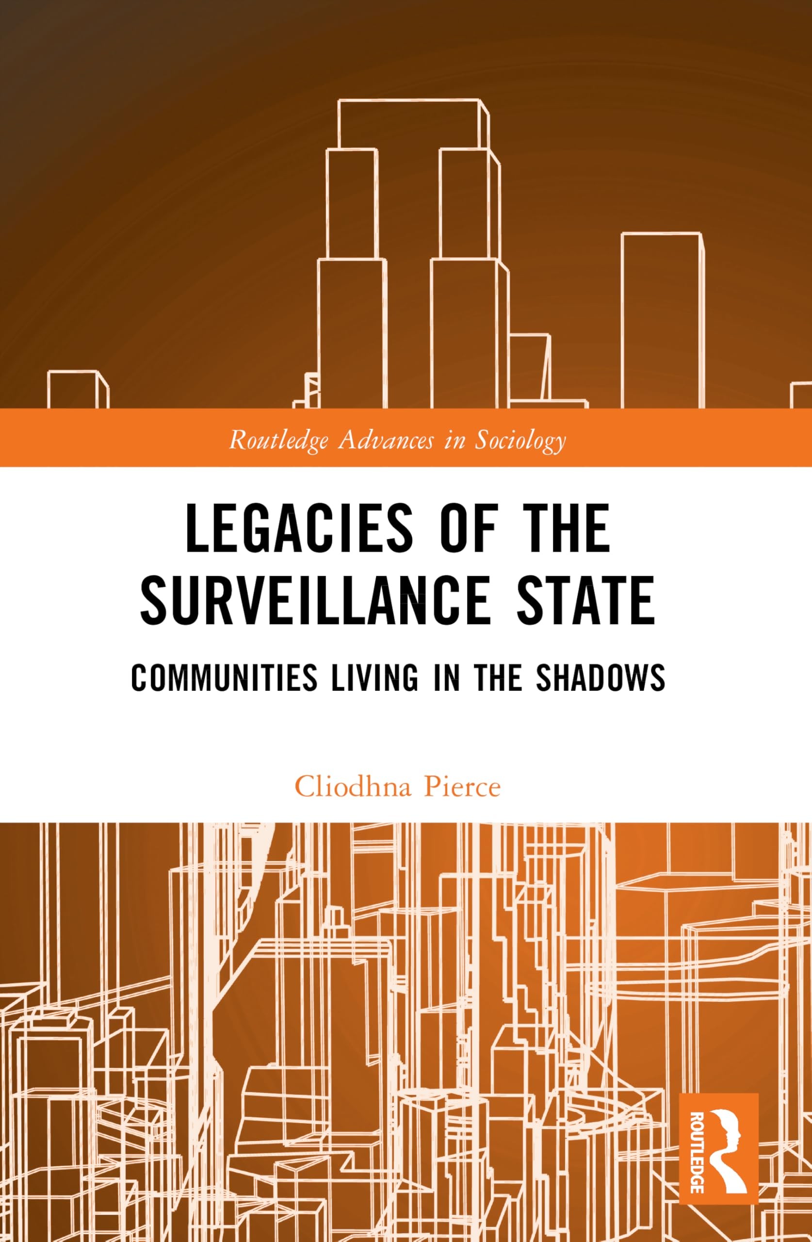Buy Legacies of the Surveillance State (English, Cliodhna Pierce) — BookShops.in