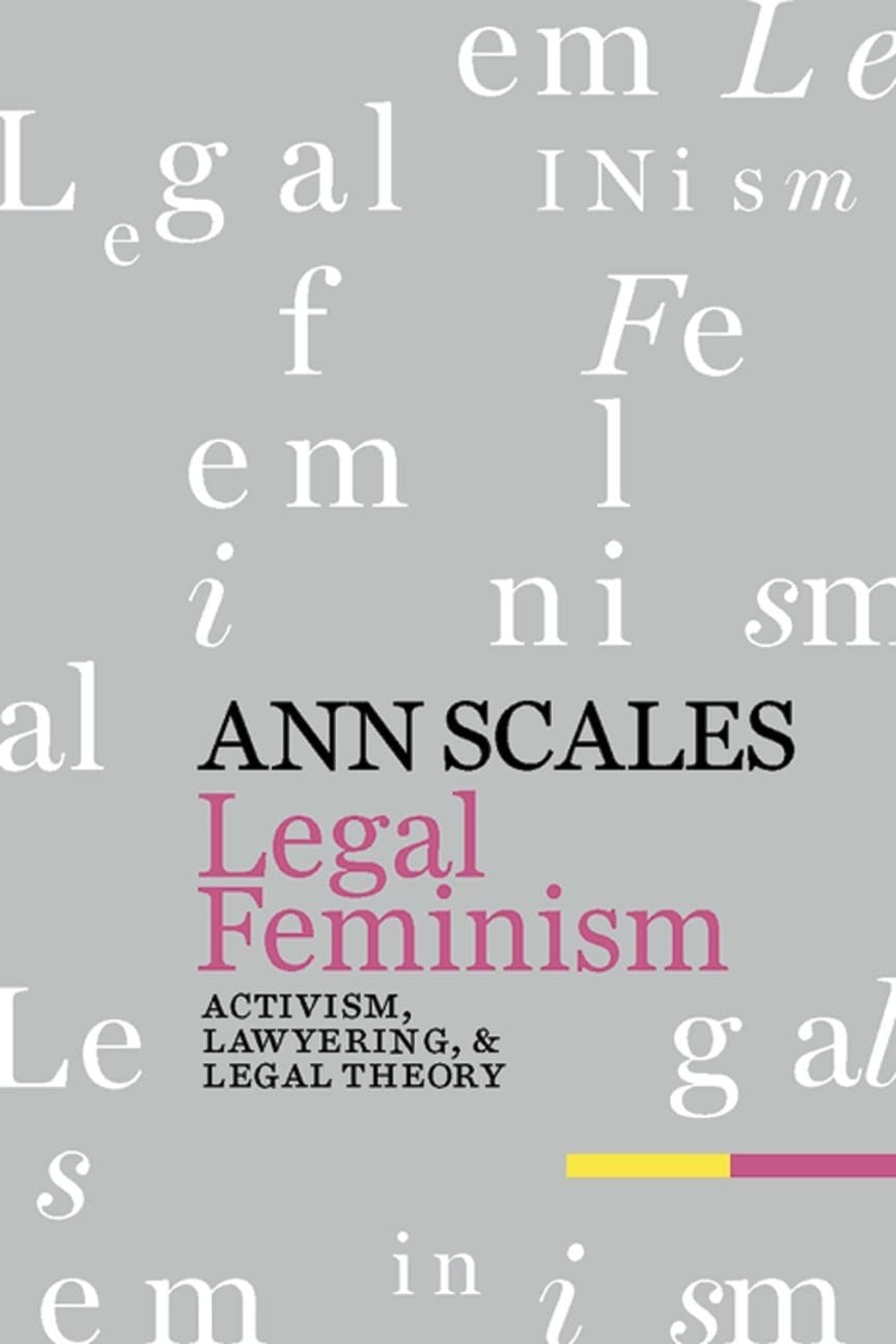 Legal Feminism (English, Ann Scales)