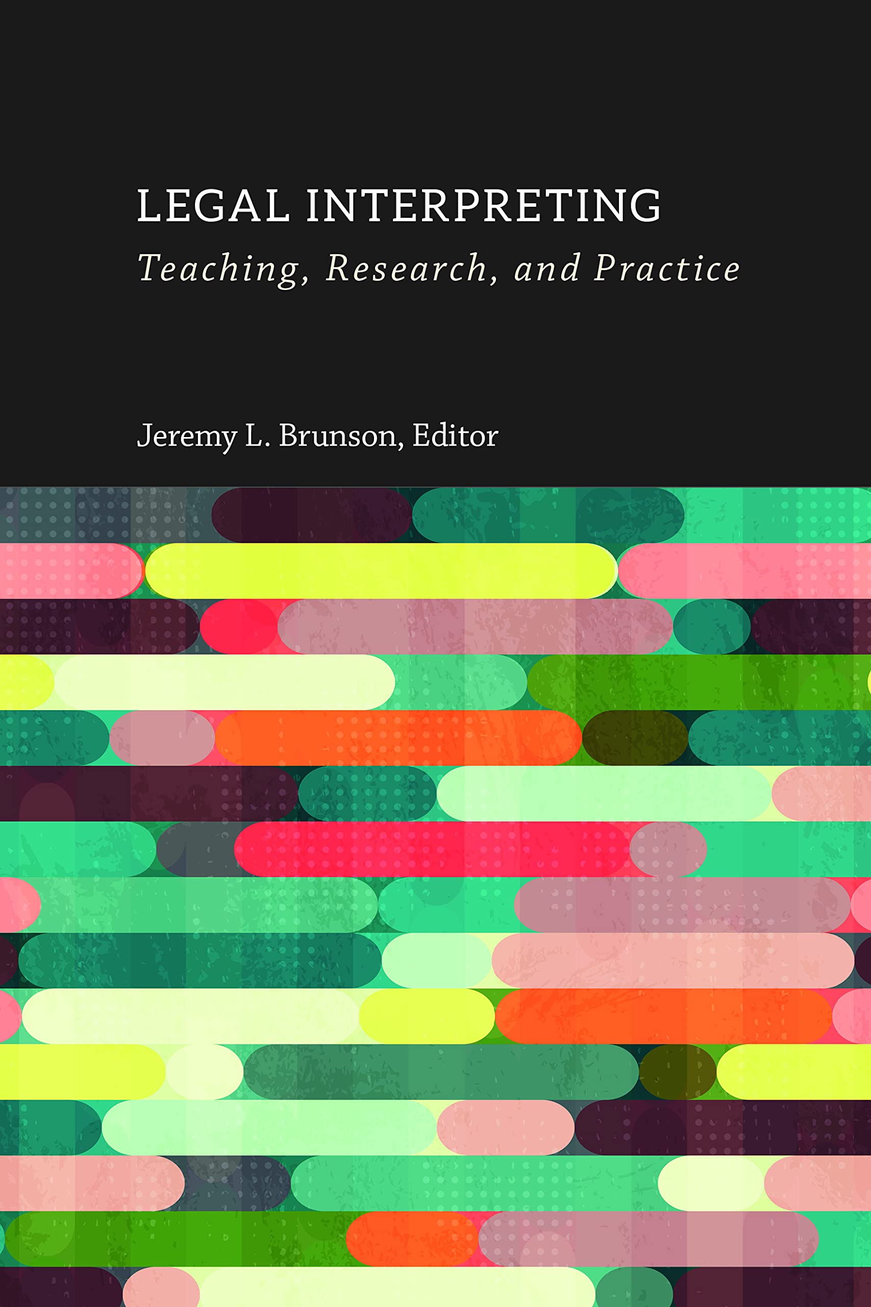 Buy Legal Interpreting: Teaching, Research, and Practice (Interpreter Education, 12) — BookShops.in
