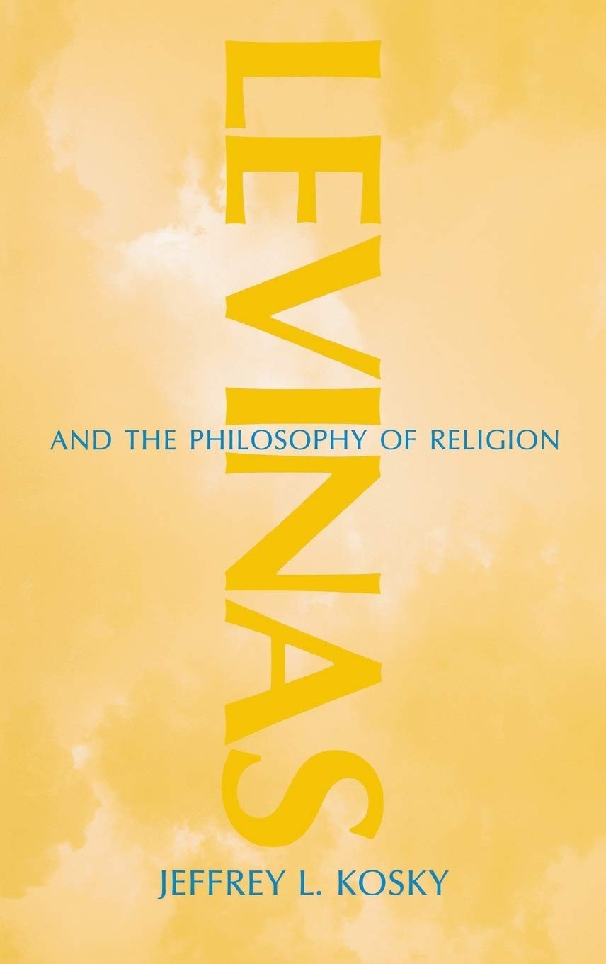 Buy Levinas and the Philosophy of Religion (English, Jeffrey L. Kosky) — BookShops.in