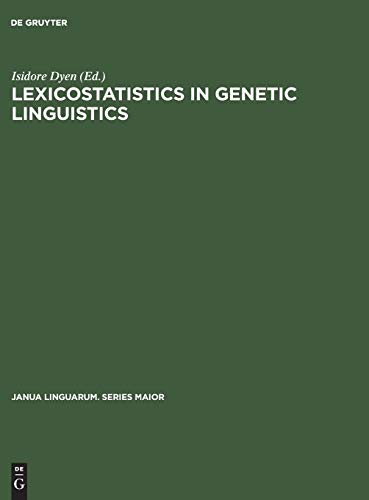 Lexicostatistics in Genetic Linguistics: Proceedings of the Yale Conference, Yale University, April 3–4, 1971: 69 (Janua Linguarum. Series Maior, 69) view 2