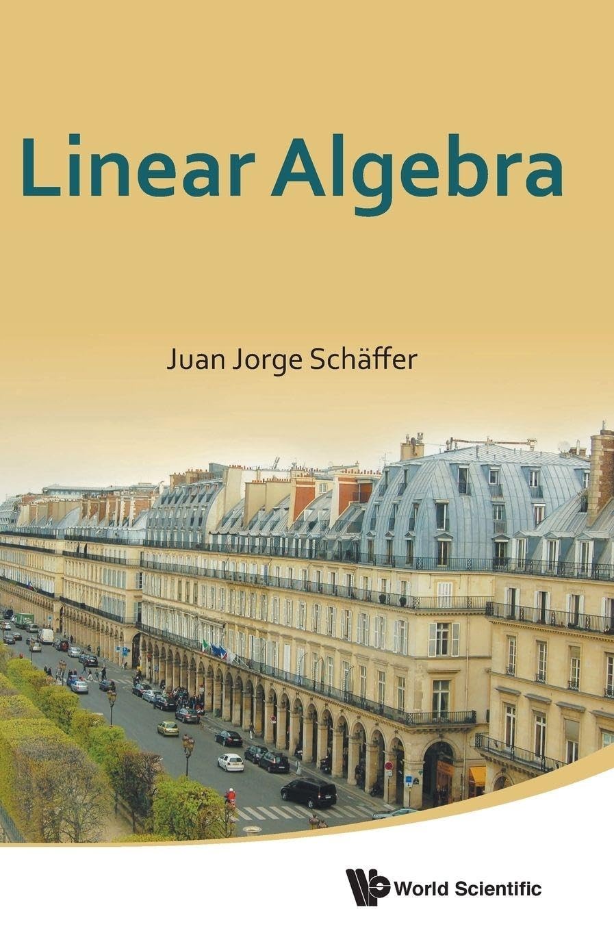 Buy Linear Algebra (English, Juan Jorge Schaffer) — BookShops.in