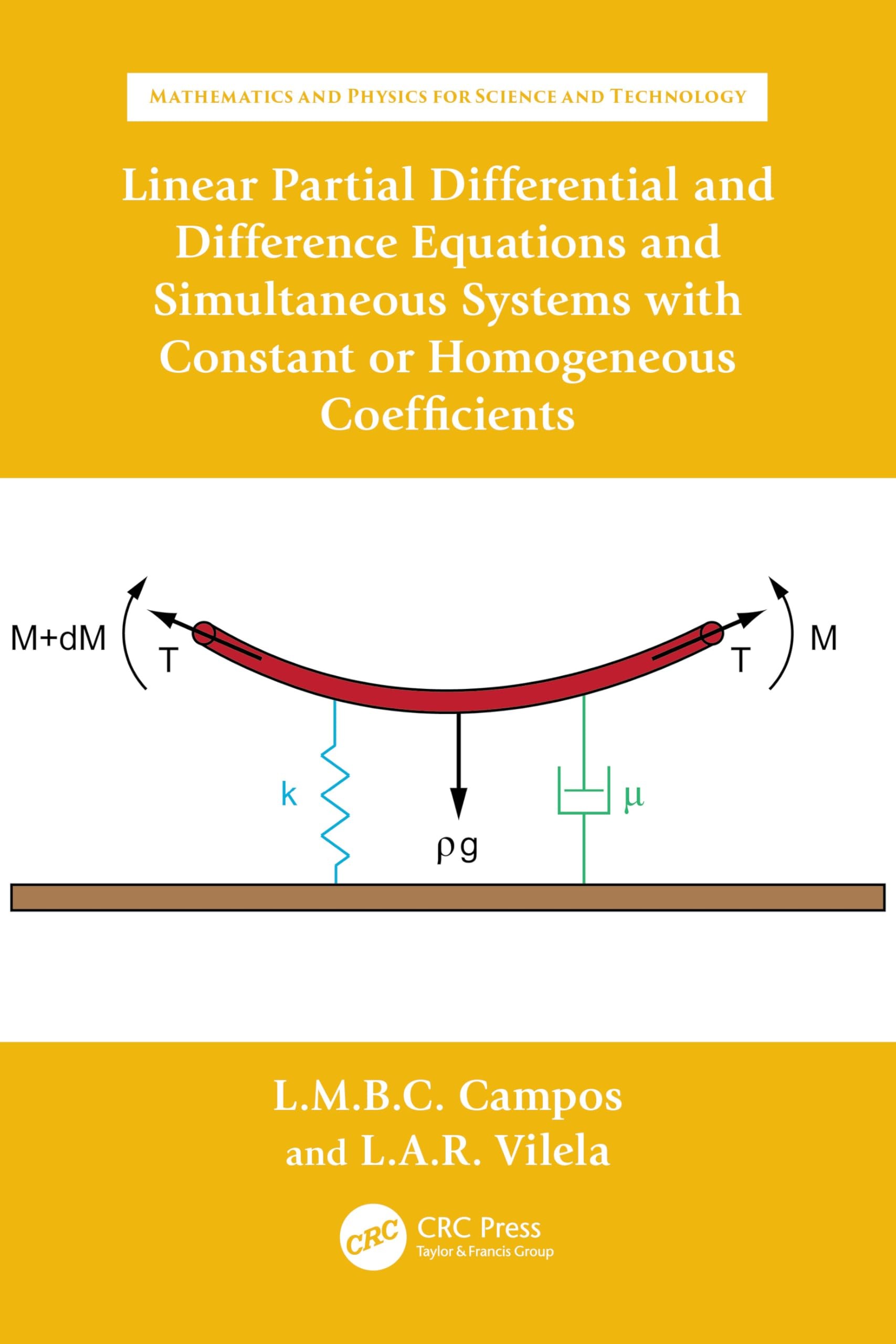 Buy Linear Partial Differential and Difference Equations and Simultaneous Systems with Constant or Homog (English, Luis Manuel Braga Da Costa Campos | Luís António Raio Vilela) — BookShops.in