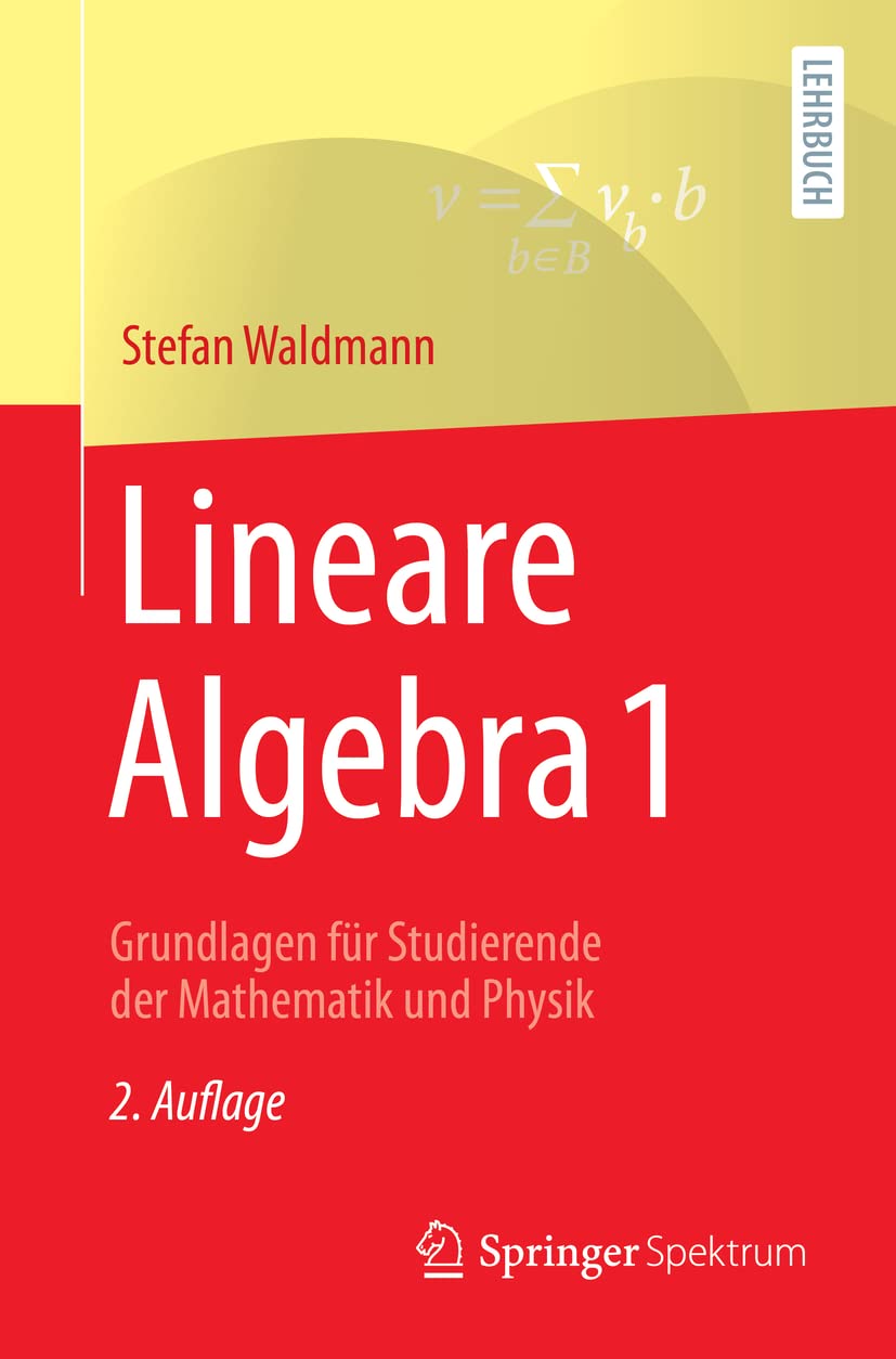 Buy Lineare Algebra 1 by Stefan Waldmann: Math Textbook — BookShops.in