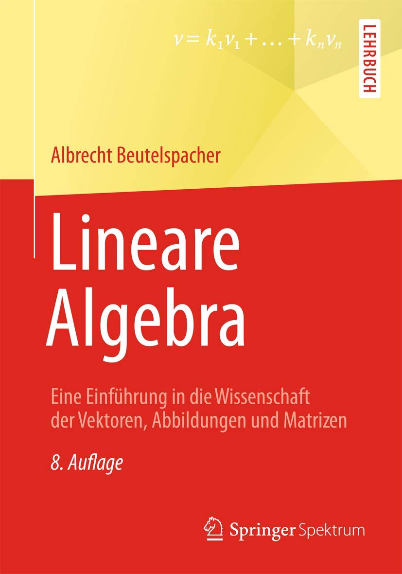 Buy Lineare Algebra: Eine Einführung in Die Wissenschaft Der Vek — BookShops.in