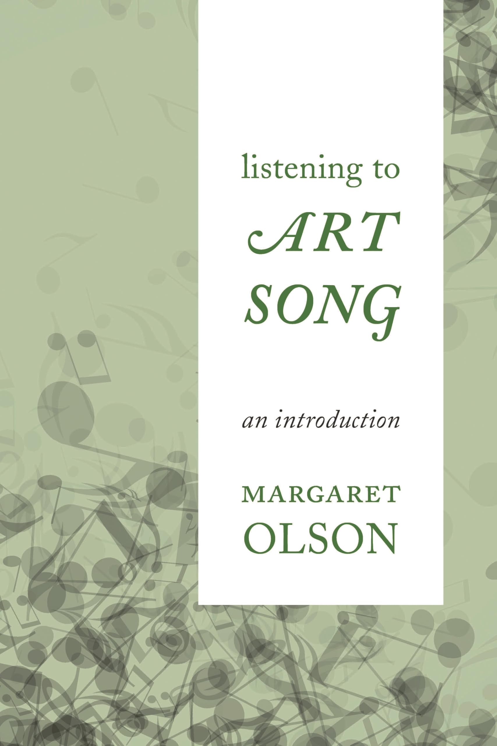 Buy Listening to Art Song: An Introduction by Margaret Olson — BookShops.in