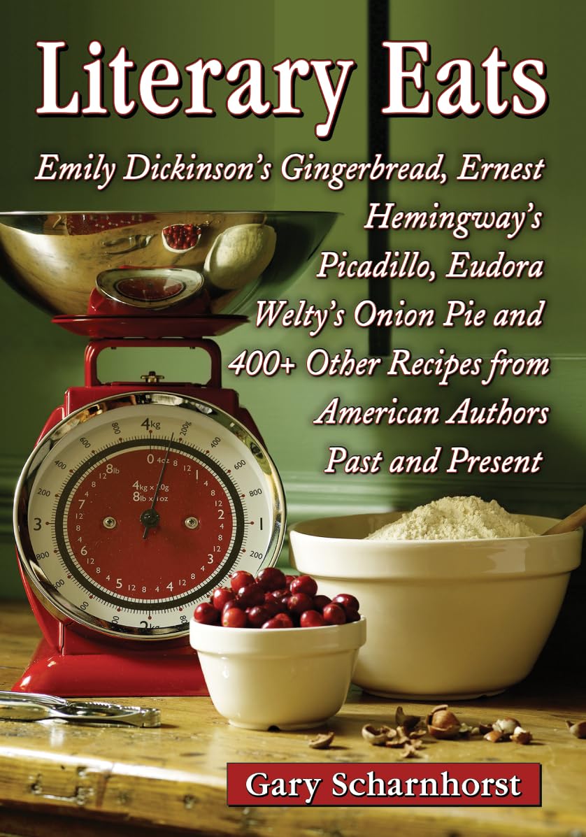 Buy Literary Eats by Gary Scharnhorst – American Author Recipes — BookShops.in