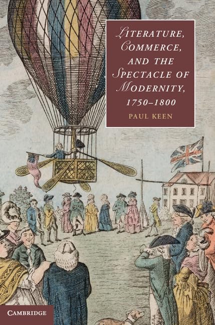 Buy Literature, Commerce, and the Spectacle of Modernity, 1750–1 — BookShops.in