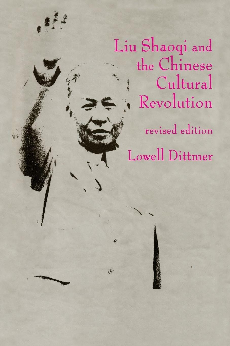 Buy Liu Shaoqi and the Chinese Cultural Revolution by Lowell Dit — BookShops.in