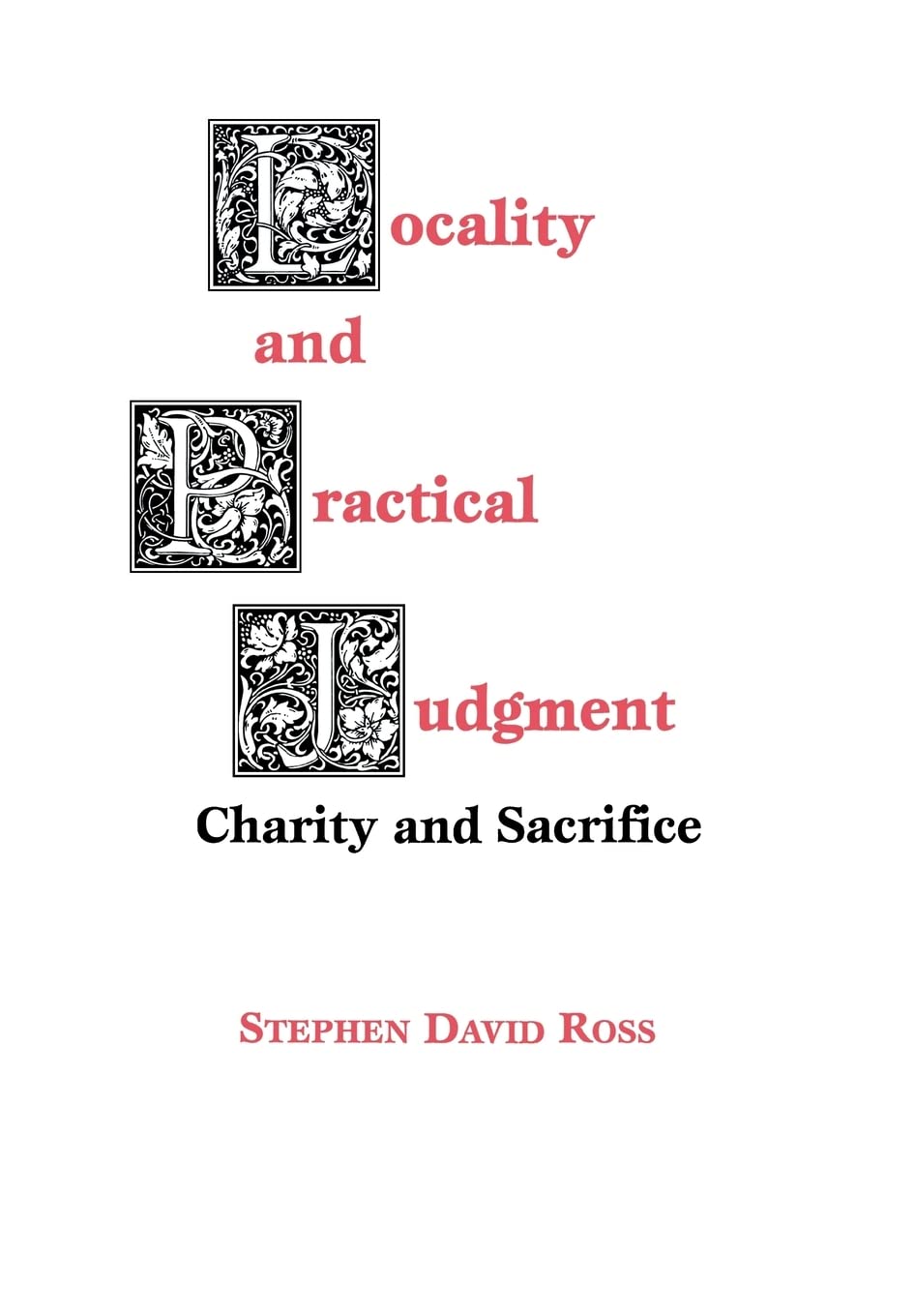 Buy Locality and Practical Judgment: Charity and Sacrifice by St — BookShops.in