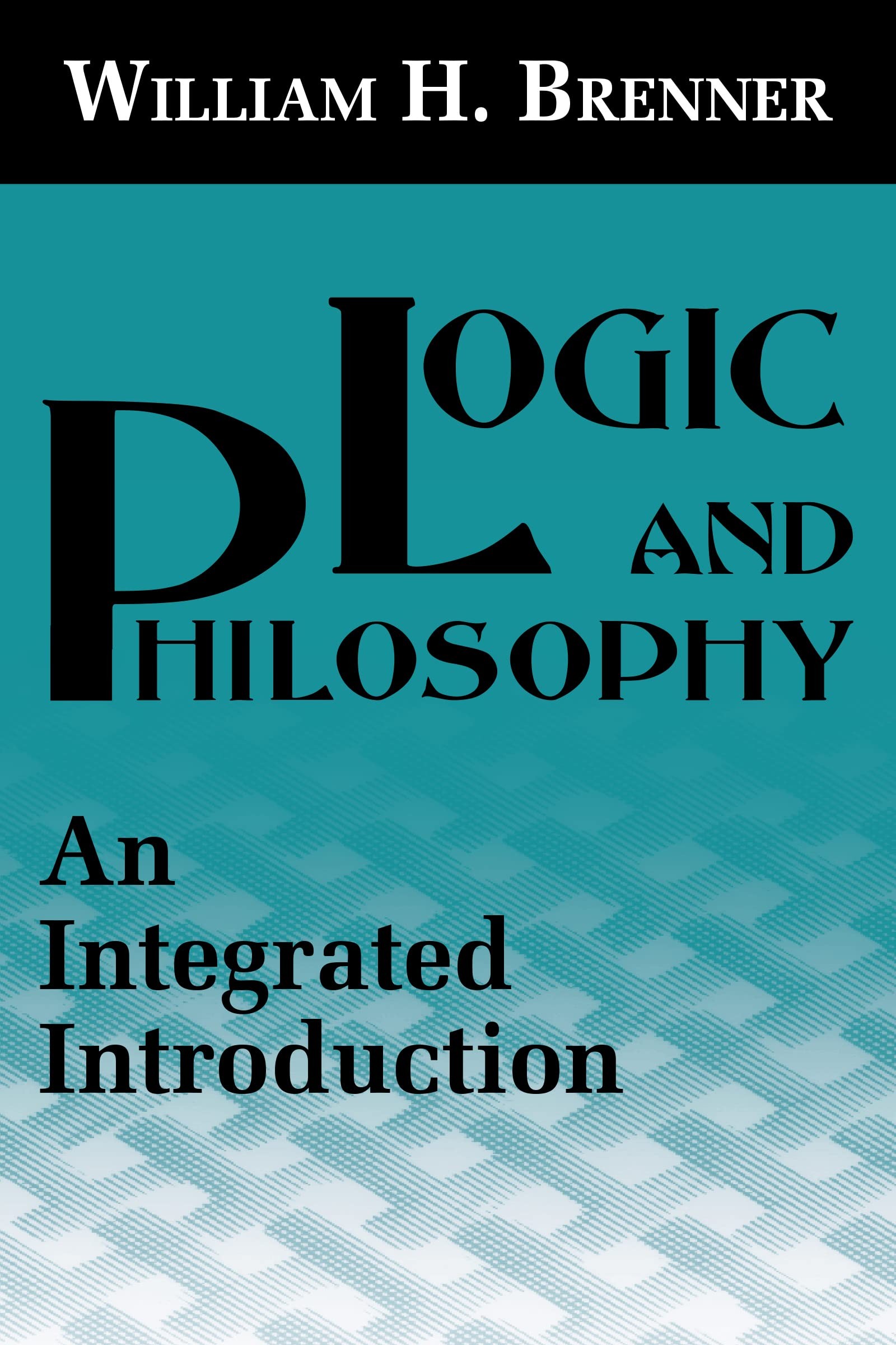 Buy Logic and Philosophy (English, William H. Brenner) — BookShops.in