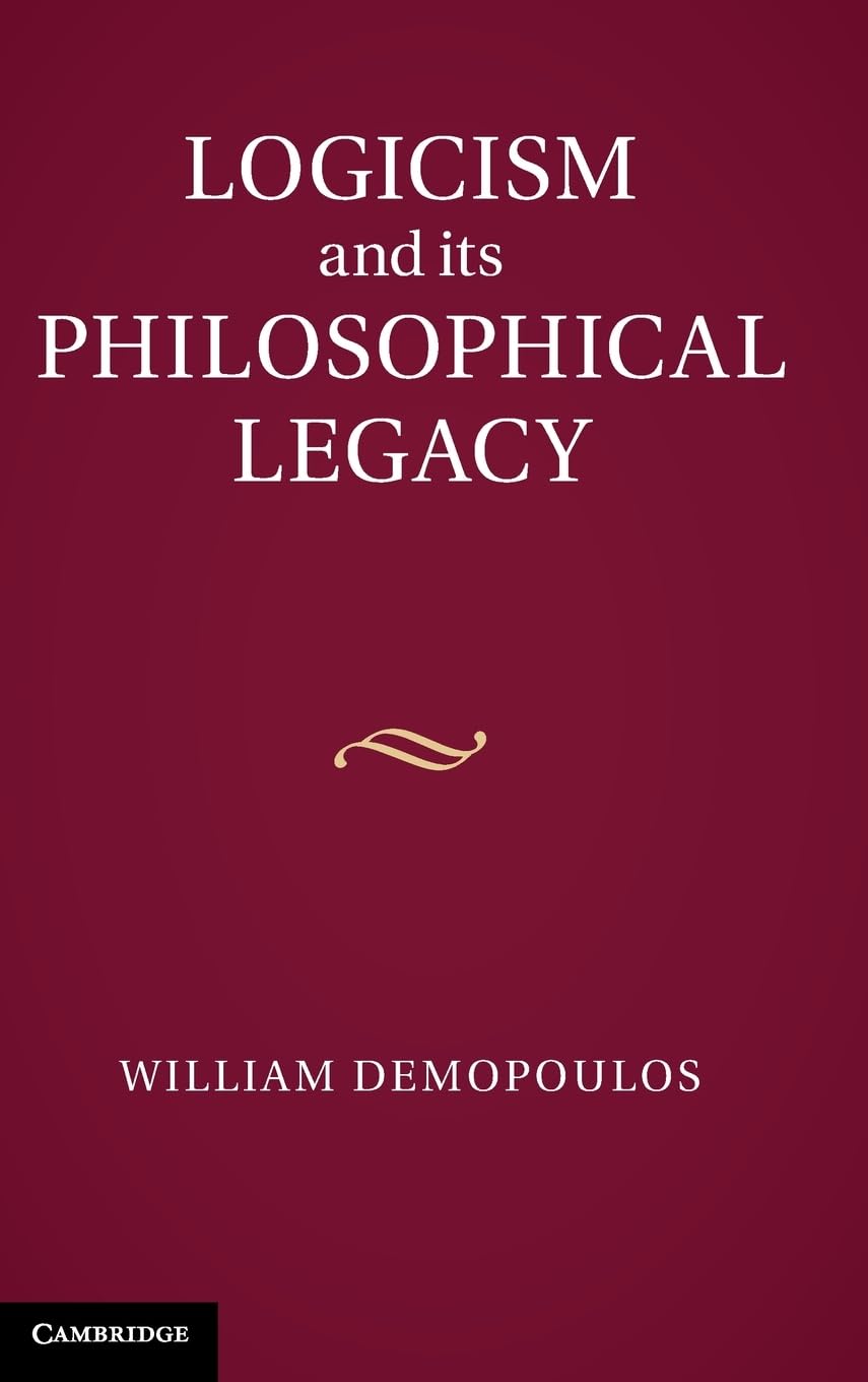 Buy Logicism and its Philosophical Legacy — BookShops.in