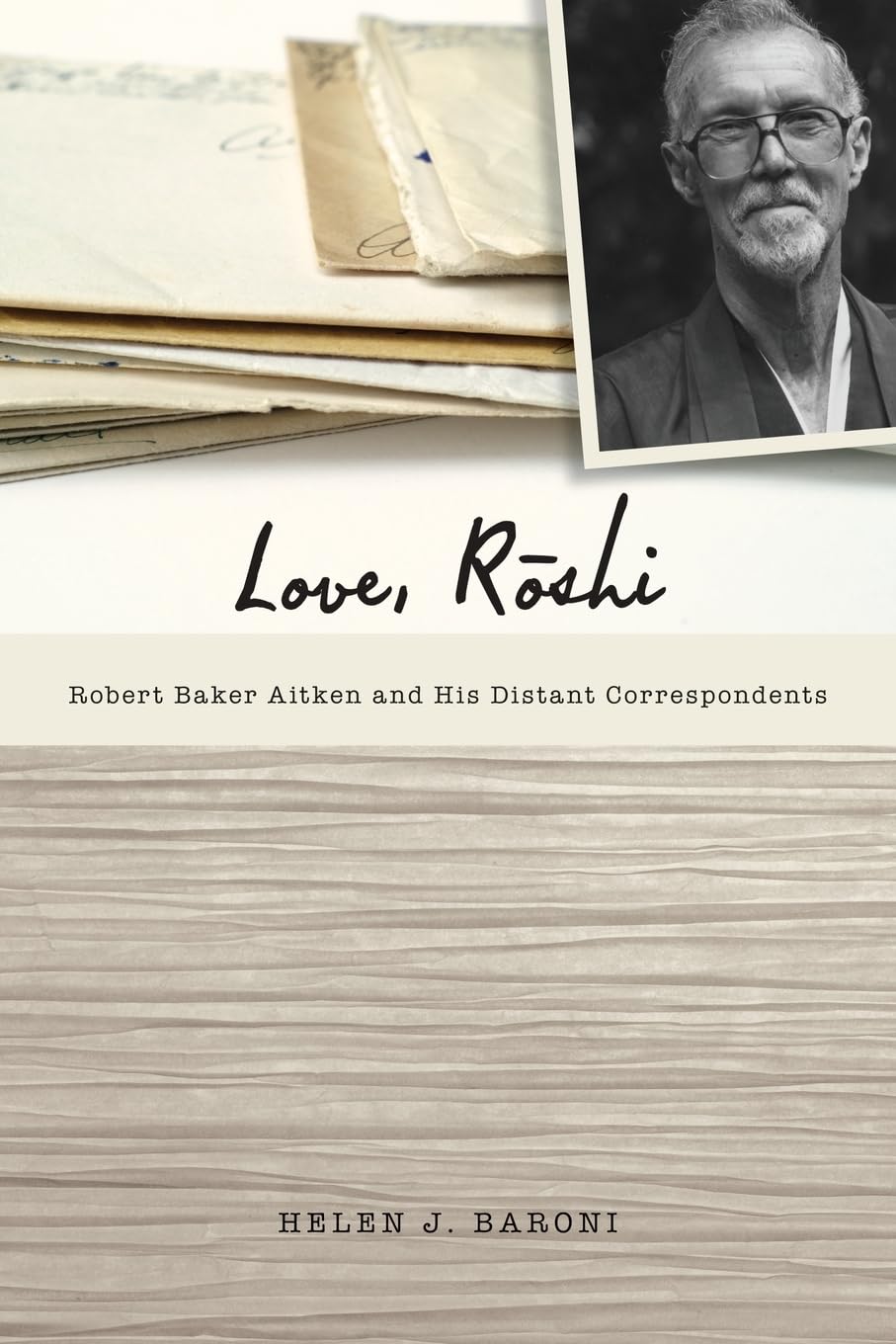 Buy Love, Roshi by Helen J. Baroni – Zen Letters — BookShops.in