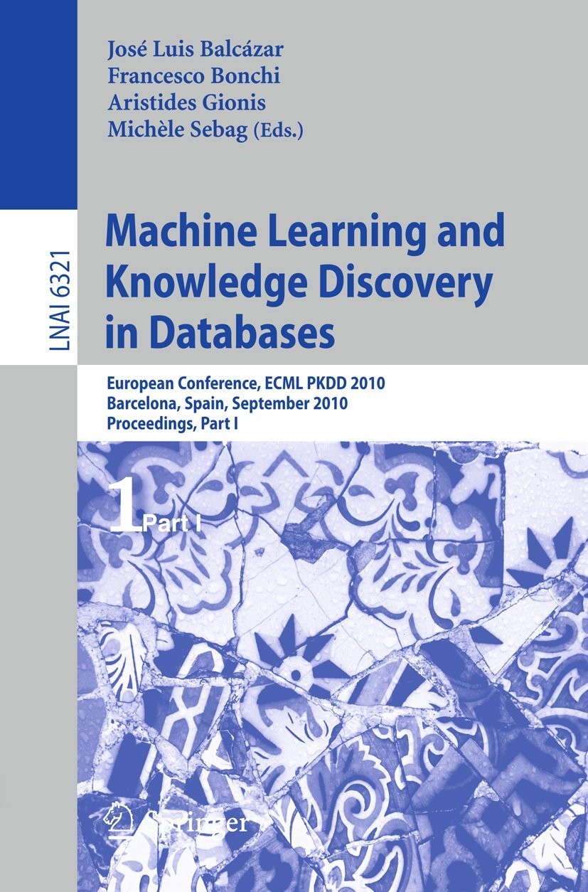Buy Machine Learning and Knowledge Discovery in Databases (English, José L. Balcázar | Francesco Bonchi | Aristides Gionis) — BookShops.in