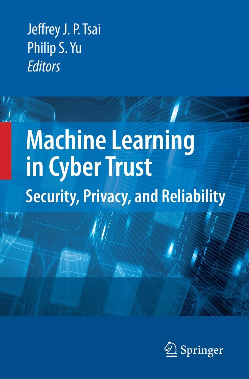 Buy Machine Learning in Cyber Trust (English, Jeffrey J. P. Tsai | Philip S. Yu) — BookShops.in