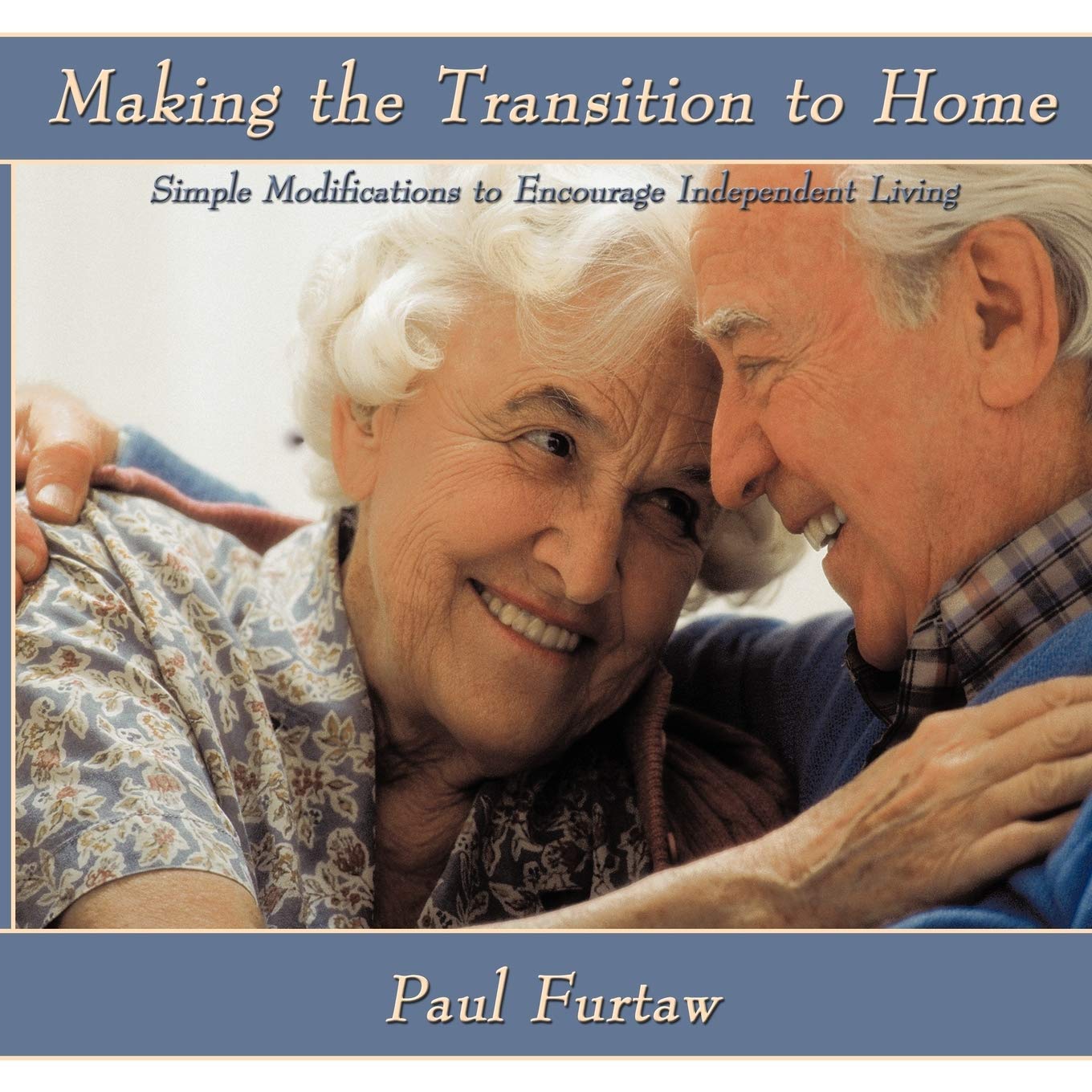 Buy Making the Transition to Home: Simple Modifications to Encourage Independent Living — BookShops.in