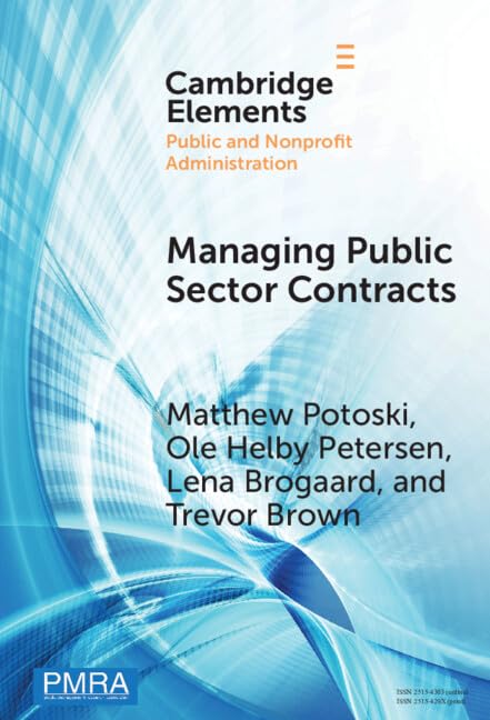 Buy Managing Public Sector Contracts: Market Frictions and Human Resources Solutions (Elements in Public and Nonprofit Administration) — BookShops.in