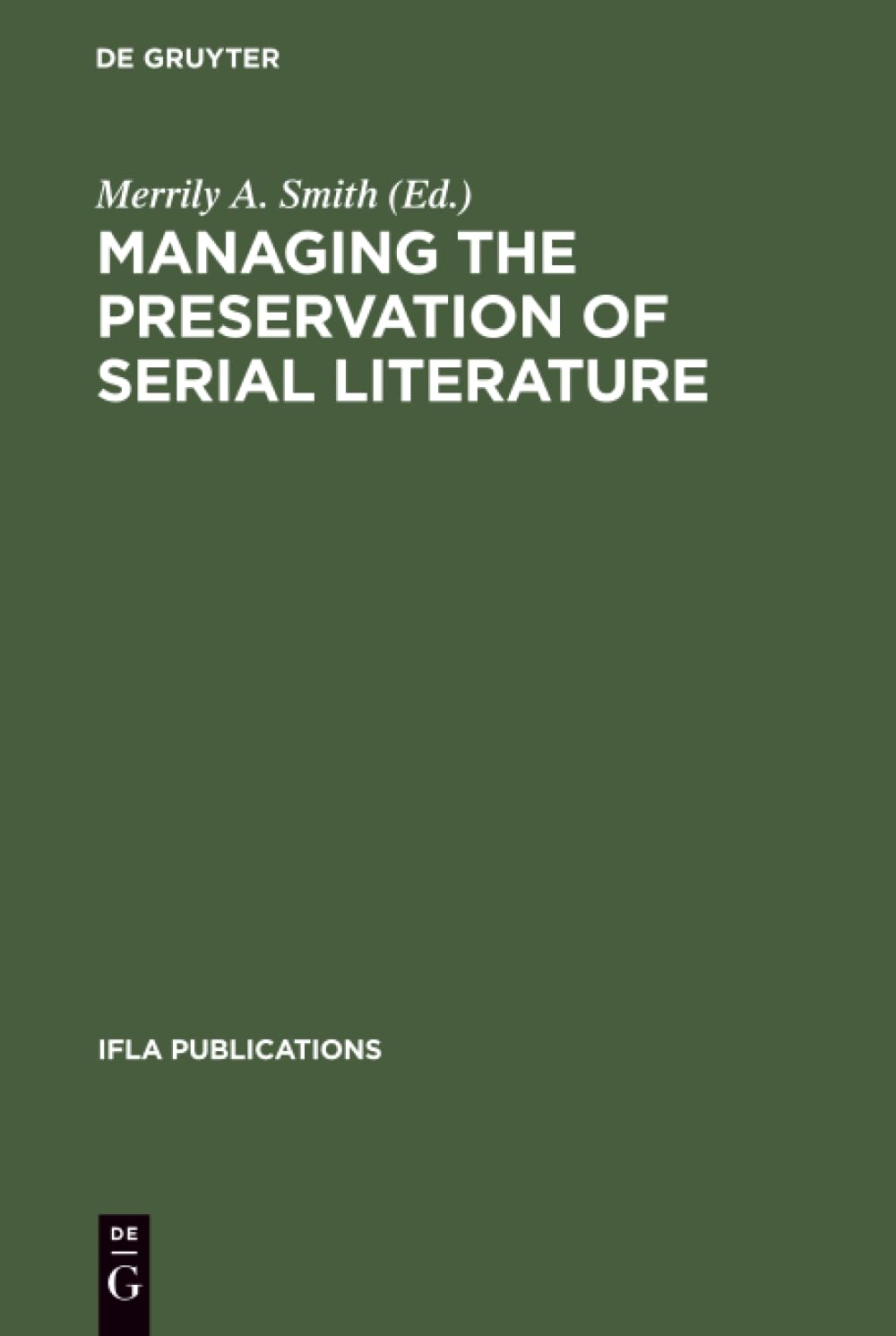 Buy Managing the Preservation of Serial Literature: An Internati — BookShops.in