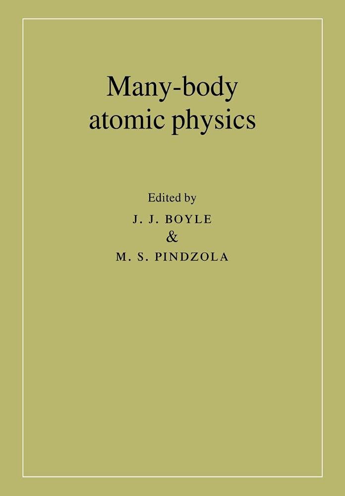 Buy Many-Body Atomic Physics by J. J. Boyle — BookShops.in