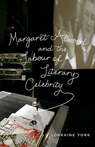 Margaret Atwood and the Labour of Literary Celebrity view 2