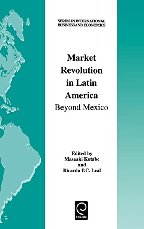 Market Revolution in Latin America: Beyond Mexico by Masaaki Kotabe view 3