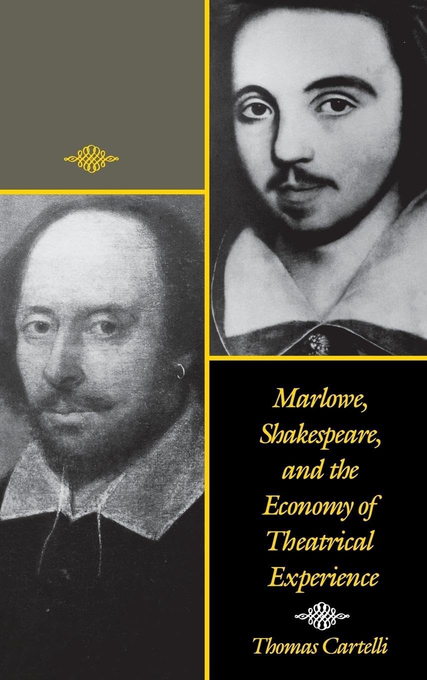 Buy Marlowe, Shakespeare, and the Economy of Theatrical Experience (English, Thomas Cartelli) — BookShops.in
