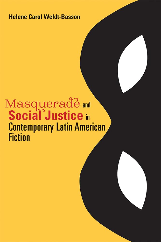 Buy Masquerade and Social Justice in Contemporary Latin American — BookShops.in
