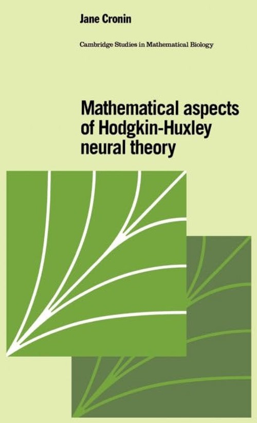 Buy Mathematical Aspects of Hodgkin-Huxley by Jane Cronin — BookShops.in