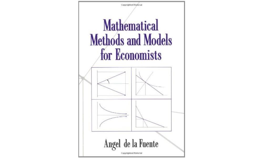 Buy Mathematical Methods and Models for Economists by Angel de l — BookShops.in