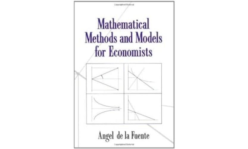 Mathematical Methods and Models for Economists – Angel de la Fuente view 2