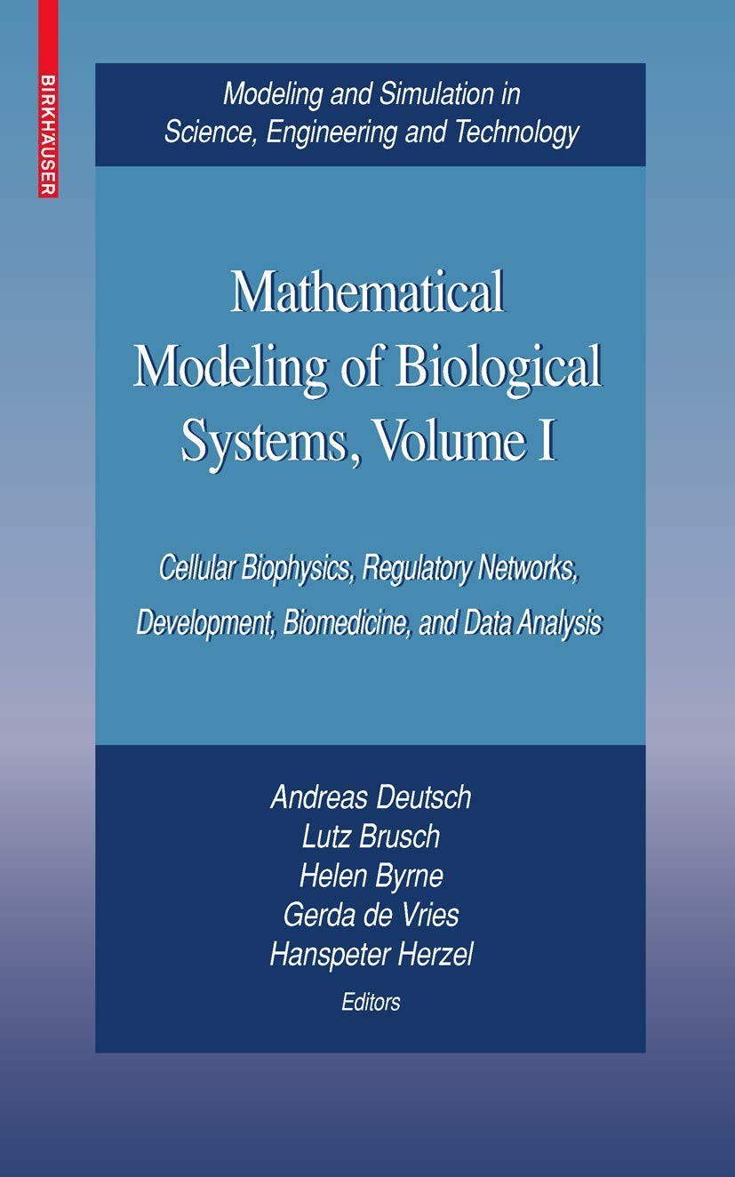 Buy Mathematical Modeling of Biological Systems, Volume I (English, Andreas Deutsch | Lutz Brusch | Helen Byrne) — BookShops.in