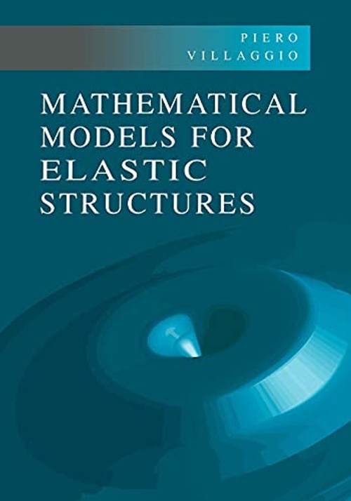 Mathematical Models for Elastic Structures – Piero Villaggio view 2