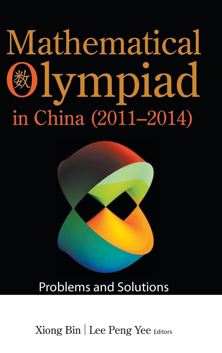Buy Mathematical Olympiad in China by Bin Xiong — BookShops.in