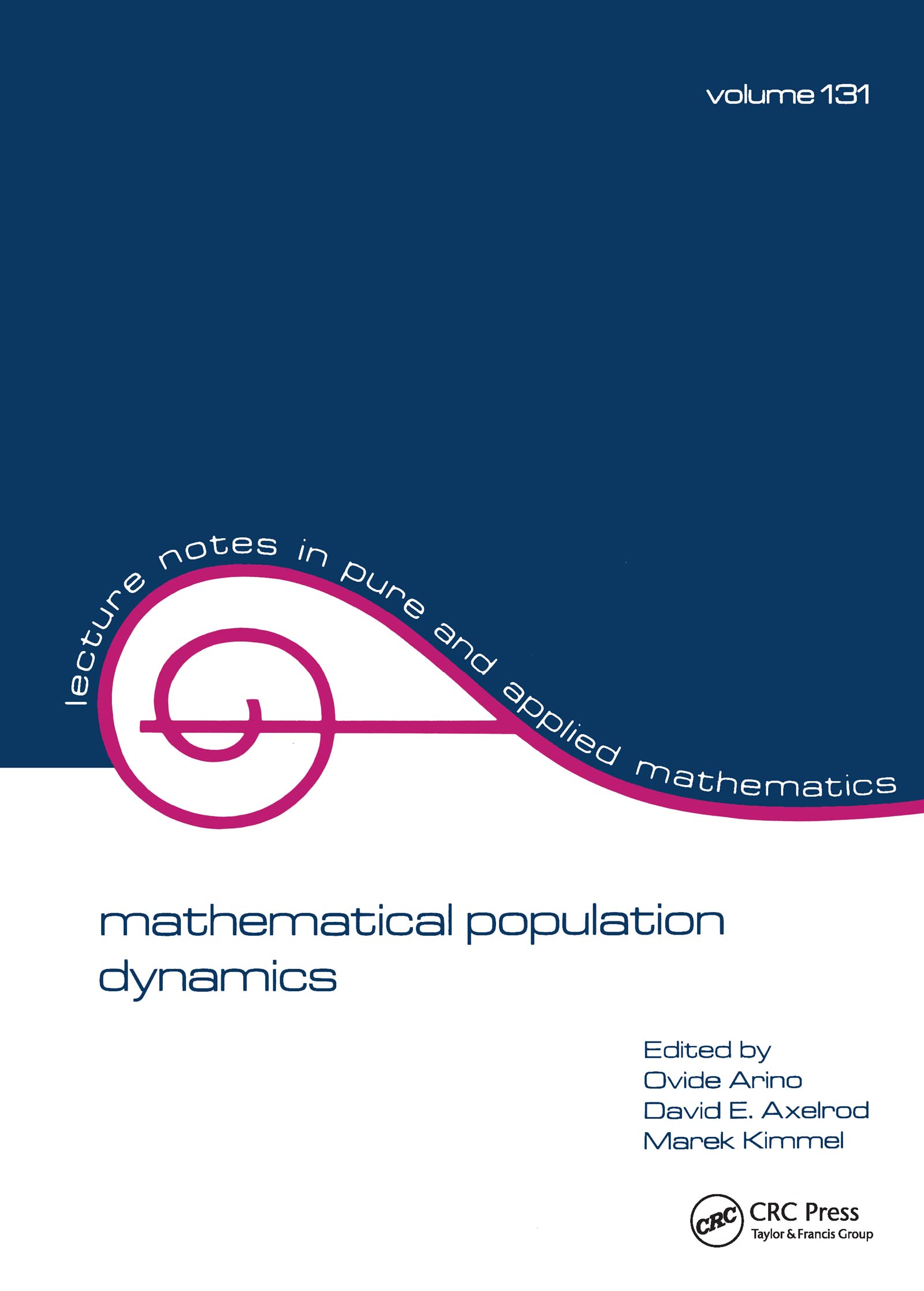 Buy mathematical population dynamics: Proceedings of the Second International Conference: 131 (Lecture Notes in Pure and Applied Mathematics) — BookShops.in