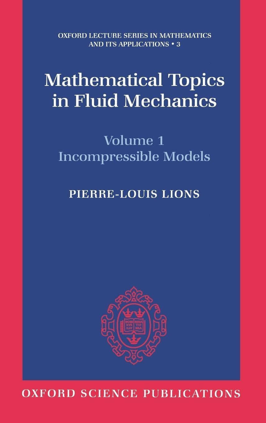 Buy Mathematical Topics in Fluid Mechanics by P. L. Lions — BookShops.in