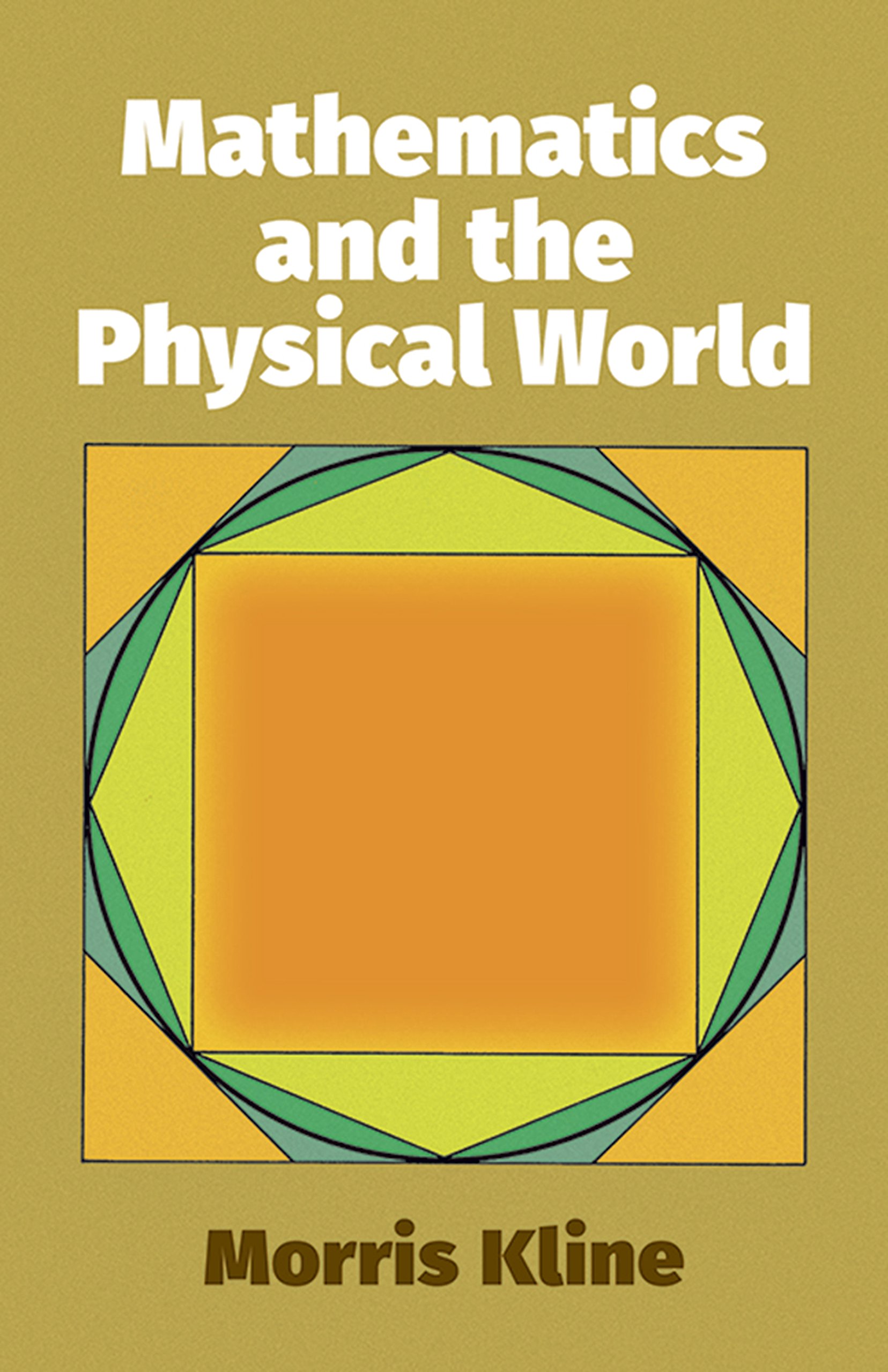 Buy Mathematics and the Physical World by Morris Kline — BookShops.in