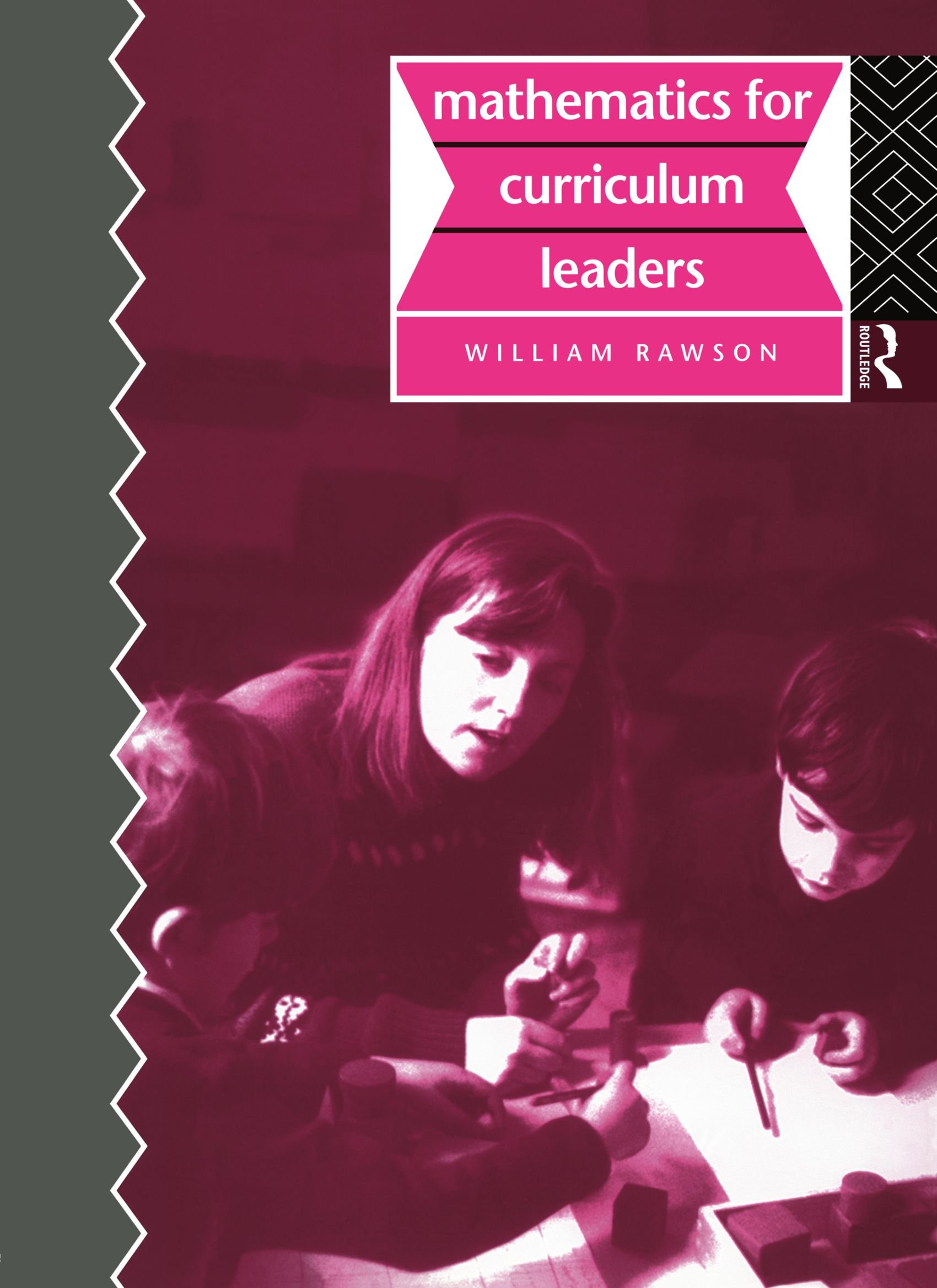 Buy Mathematics for Curriculum Leaders by Rawson Bill — BookShops.in