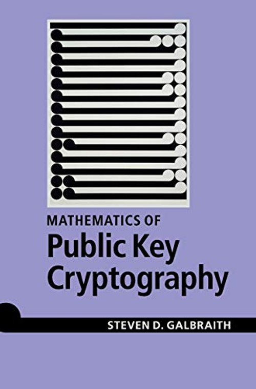 Mathematics of Public Key Cryptography – Steven D. Galbraith view 2