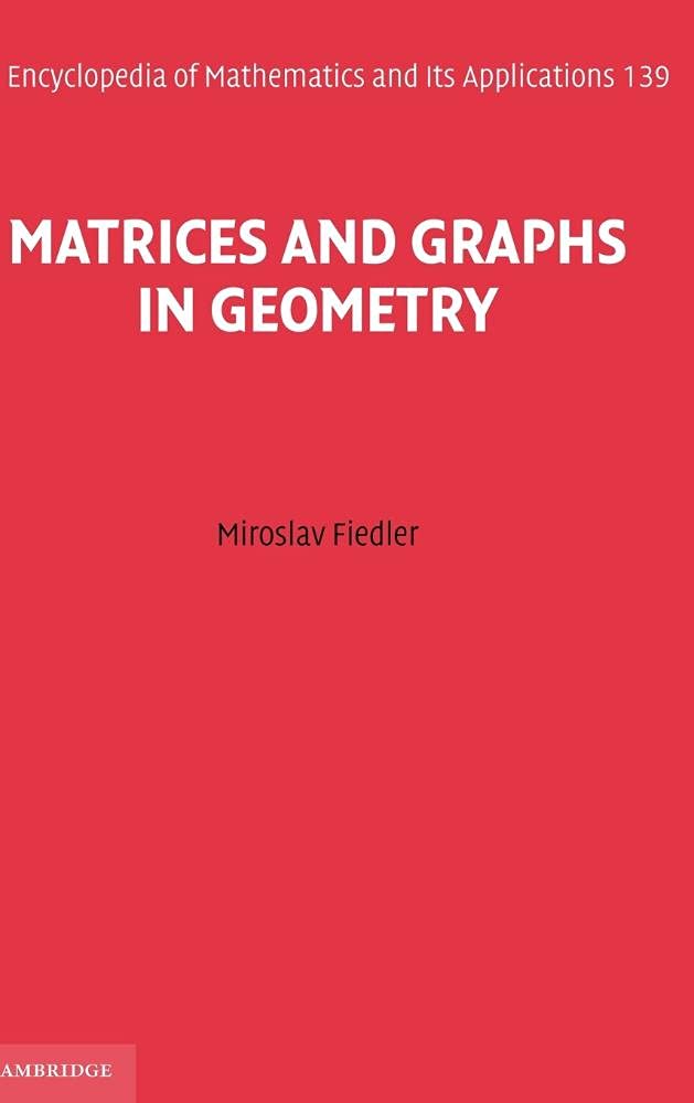 Buy Matrices and Graphs in Geometry by Miroslav Fiedler — BookShops.in